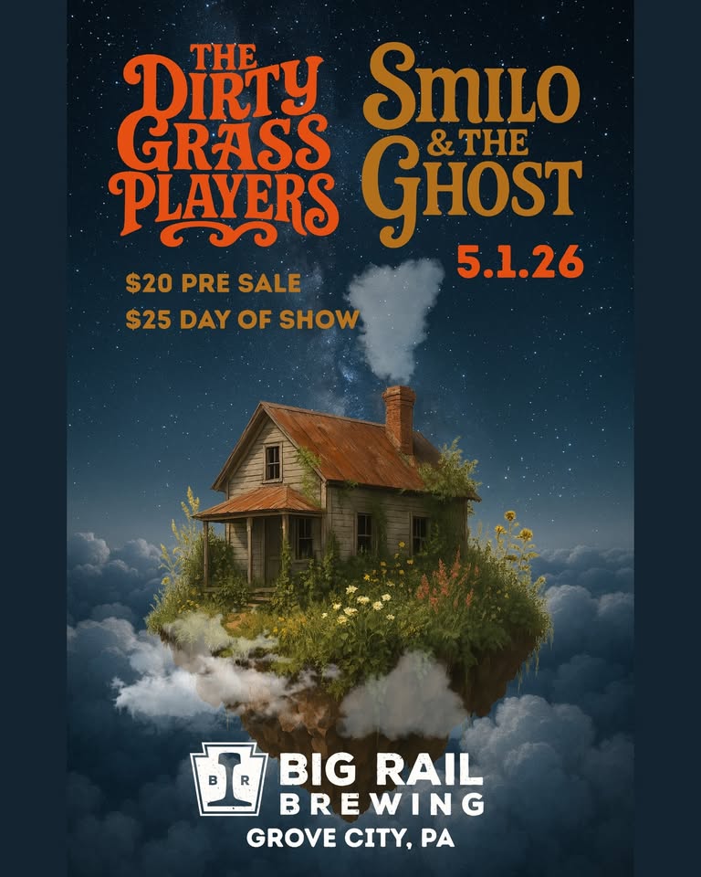Concert poster for The Dirty Grass Players and Smilo & the Ghost at Big Rail Brewing, Grove City, PA, May 1, 2026; floating house on a starry night with clouds.