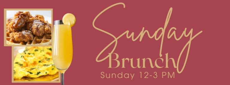 Promotional banner for Sunday Brunch event: images of fried chicken, a cheese omelet, and orange juice on the left with the text 'Sunday Brunch' and 'Sunday 12-3 PM' on a maroon background.