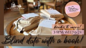 Banner promoting 'Blind date with a book!' at The Gatehouse Winery, with wrapped gifts on a wooden table and event time 3-9PM Wed 6-24.